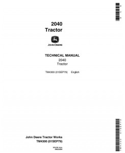 TM4300 - John Deere 2040 Utility Tractors (SN. 010001-349999) Technical Service Manual