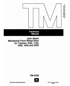 TM4326 - John Deere Front Wheel Drive for 1030, 1130, 1630, 1830, 2030 Tractors Component Technical Manual