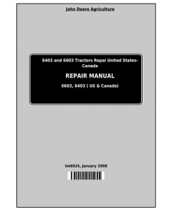 TM6024 - John Deere Tractors 6403 and 6603 2WD or MFWD (North American) Service Repair Technical Manual