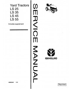 New Holland LS25, LS35, LS45, LS55 Yard Tractor Service Manual Service Manual