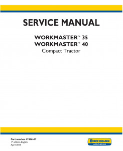 New Holland Workmaster 35, Workmaster 40 Compact Tractor Complete Service Manual