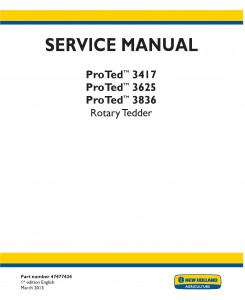 New Holland ProTed 3417, 3625, 3836 Rotary Tedder Service Manual
