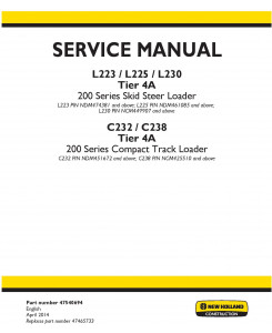 New Holland L223, L225, L230 Skid Steer, C232, C238 Compact Track Loaders (Tier 4A) Service Manual
