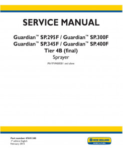 New Holland Guardian SP.295F, SP.300F, SP.345F, SP.400F T4B Sprayer (PIN: YFYM00001-) Service Manual