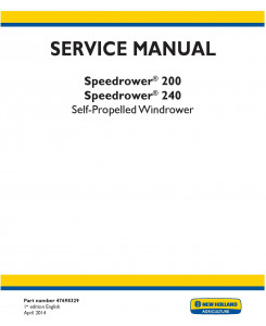 New Holland SPEEDROWER 200, 240 Self-Propelled Windrower Complette Service Manual