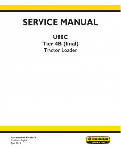 New Holland U80C Tier 4B final tractor loader Service Manual