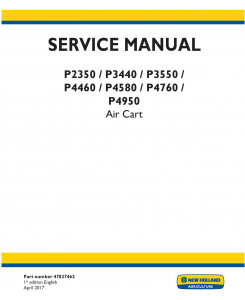 New Holland P2350, P3440, P3550, P4460, P4580, P4760, P4950 Air Cart Service Manual