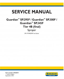 New Holland Guardian SP.295F, SP.300F, SP.345F T4B final (PIN: YFYM00909-) Sprayer Service Manual