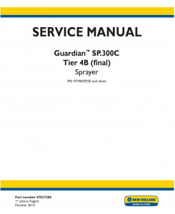 New Holland Guardian SP.300C Tier 4B final (PIN: YFYM00950-) Sprayer Service Manual