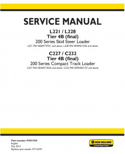 New Holland L221, L228 Skid Steer; C227, C232 Compact Track Loader (Tier 4B final) Service Manual