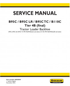 New Holland B95C /CLR /CTC (NGHH02222-), B110C (NGHH02228-) T4B final Backhoe Loader Service Manual