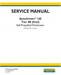 New Holland Speedrower 160 (PIN: YGG677501-) Self-Propelled Windrower Tier 4B final Service Manual