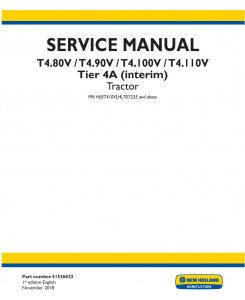 New Holland T4.80V, T4.90V, T4.100V, T4.110V Tier 4A interim Tractor Service Manual (North America)