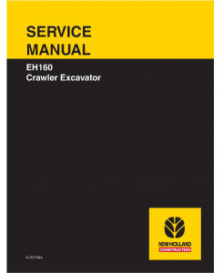 New Holland EH160 & E160 NH Crawler Excavator Complete Service Repair Manual