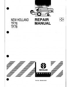 New Holland TF76, TF78 Combine Service Manual