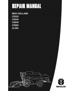 New Holland CS520, CS540, CS640, CS660, CL560 Combine Service Manual