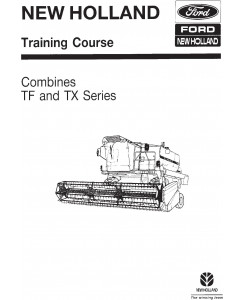 New Holland TF42, TF44, TF46, TX34 Combines Training manual