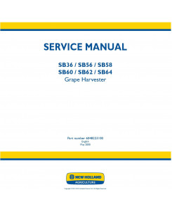 New Holland SB36, SB56, SB58, SB60, SB62, SB64 Grape Harvester Service Manual