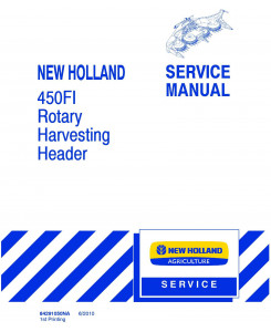 New Holland 450FI Rotary Harvesting Headers Service Manual
