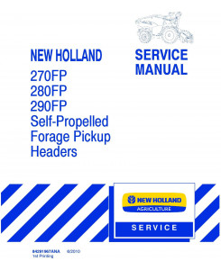 New Holland 270FP, 280FP, 290FP Self Propelled Forage Pickup Headers Service Manual