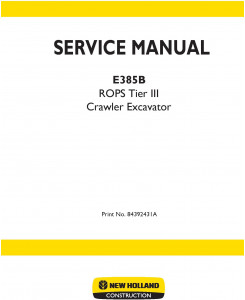 New Holland E385B ROPS Tier III Crawler Excavators Service Manual