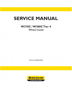 New Holland W270C, W300C Tier 4 Wheel Loader Service Manual