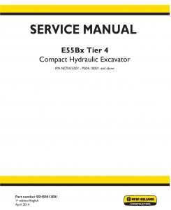 New Holland E55Bx Tier4 Compact Hydraulic Excavator (PIN from NETN 55001; PS04 10001) Service Manual