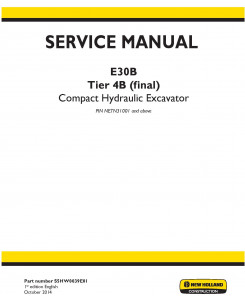 New Holland E30B Tier 4B (final) Compact Hydraulic Excavator (PIN from NETN31001) Service Manual