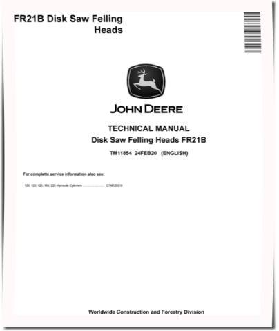 John Deere FR21B Disk Saw Felling Heads Technical Manual (TM11854)