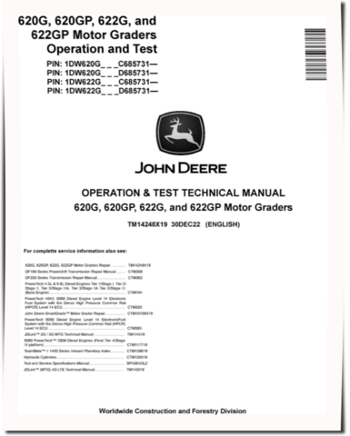 John Deere 620G, 620GP, 622G and 622GP Motor Graders (SN. from C685731, D685731) Operation and Test Manual (TM14248X19)