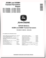 John Deere 953MH and 959MH Tracked Harvesters (SN: C/D317982-409162) Repair Manual (TM14268X19)